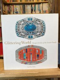 Glittering World: Navajo Jewelry of the Yazzie Family（2014 Smithsonian）