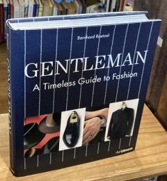 Gentleman: A Timeless Guide to Fashion