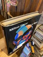 Art is Work: Milton Glaser Graphic Design, Interiors, Objects and Illustrations