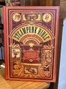 The Steampunk Bible: An Illustrated Guide to the World of Imaginary Airships, Corsets and Goggles, Mad Scientists, and Strange Literature (English Edition)