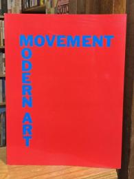 MOVEMENT & MODERN ART　動きの表現　展示図録
