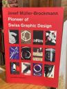 Josef Müller-Brockmann : pioneer of Swiss graphic design：ヨゼフ・ミューラー＝ブロックマン