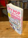 CITY POP BEST100――シティ・ポップの名曲 1973-1989
