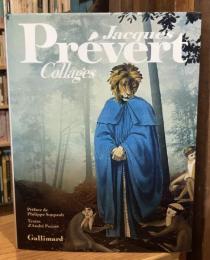 Jacques Prévert : collages【ジャック・プレヴェール：コラージュ】