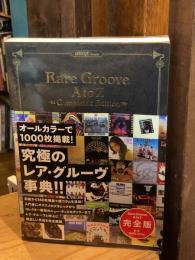レア・グルーヴA to Z = Rare Groove A to Z : GROOVE Presents