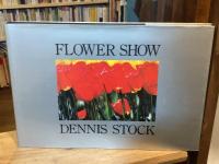 Dennis Stock: Flower Show