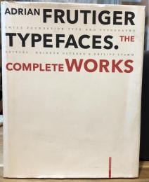 Adrian Frutiger Typefaces The Complete Works アドリアン・フルティガー タイポフェイス