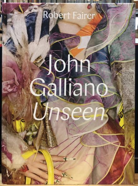 John Galliano:Unseen』