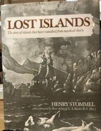 Lost Islands: The Story of Islands That Have Vanished from Nautical Charts