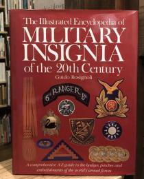 The Illustrated Encyclopedia of Military Insignia of the 20th Century