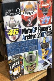 MotoGPレーサーズアーカイヴ 〈2007〉 (ピットウォークフォト