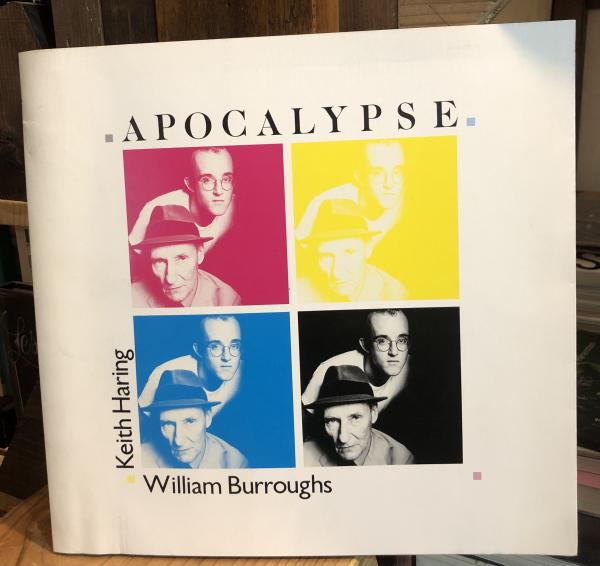 Keith Haring:William Burroughs APOCALYPSE/キース・ヘリング