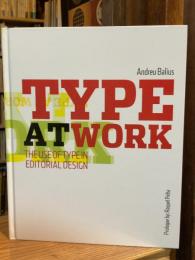 Type at Work: The Use of Type in Editorial Design