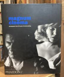Magnum cinema : photographs from 50 years of movie-making