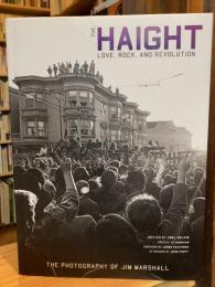 The Haight: Love, Rock, and Revolution