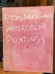 WATER COLOR PAINTINGS:KIYOMI NAKAGAWA