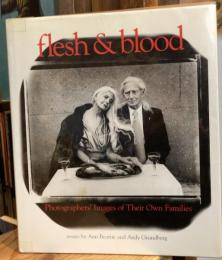 FLESH & BLOOD PHOTOGRAPHERS' IMAGES OF THEIR OWN FAMILIES　