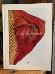 Frida by Ishiuchi