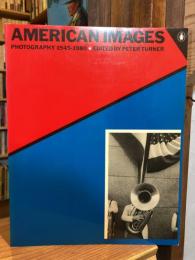 American Images: Photography 1945-1980