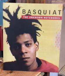 Basquiat: The Unknown Notebooks