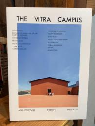 The Vitra Campus : Architecture Design Industry