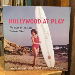Hollywood at Play: The Lives of the Stars Between Takes