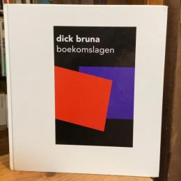 Dick Bruna: Boekomslagen ディック・ブルーナ　ブックカバー画集