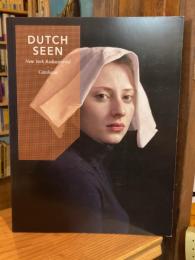 Dutch Seen  New York Rediscovered