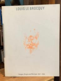 ルイ・ル・ブロッキー展 : 詩と魂の世界
