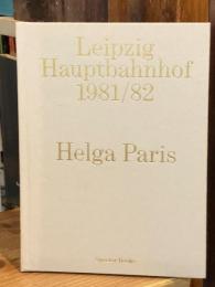 LEIPZIG HAUPTBAHNHOF 1981/82 by Helga Paris