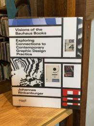 Visions of the Bauhaus Books: Exploring Connections to Contemporary Graphic Design Practice