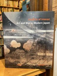 Conflicts of Interest: Art and War in Modern Japan