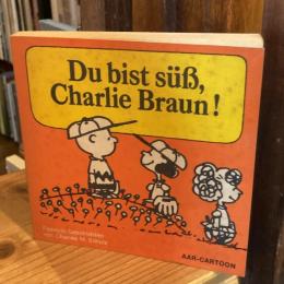Du bist süß, Charlie Braun!【ドイツ語版：チャーリー・ブラウン、かわいいね！】