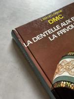 La dentelle aux fuseaux, la frivolite : la garniture des ouvrages (フランス語)