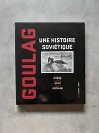 Goulag - Une histoire soviétique (フランス語)