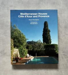 Mediterranean Houses: Cote D'Azur and Provence
