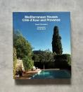 Mediterranean Houses: Cote D'Azur and Provence