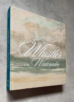 Whistler in Watercolor: Lovely Little Games