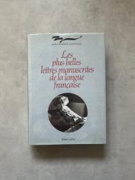 Les plus belles lettres manuscrites de la langue française