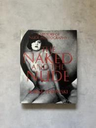 The Naked and the Nude : History of Nude Photography