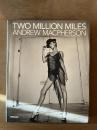 Two Million Miles　アンドリュー・マクファーソン写真集 
