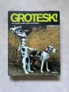 Grotesk 130 Jahre kunst der frechheit (ドイツ語)