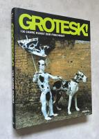 Grotesk 130 Jahre kunst der frechheit (ドイツ語)