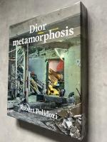 Dior metamorphosis　Robert Polidori 