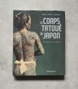 Le corps tatoué au Japon: Estampes sur la peau