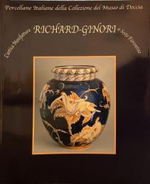 Porcellane italiane della collezione del museo di doccia l'antica manifattura Richard-Ginori a sesto fiorentino ジノリ展 図録