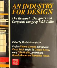 An Industry For Design - The Research Designers And Corporate Image Of B&B Italia
