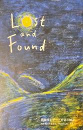 LOST AND FOUND 同時代とアートを切り結ぶ。