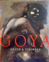 Goya  Order & Disorder