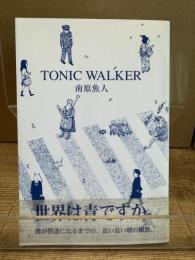 TONIC WALKER : 詩集